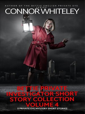 cover image of Bettie Private Investigator Short Story Collection Volume 4